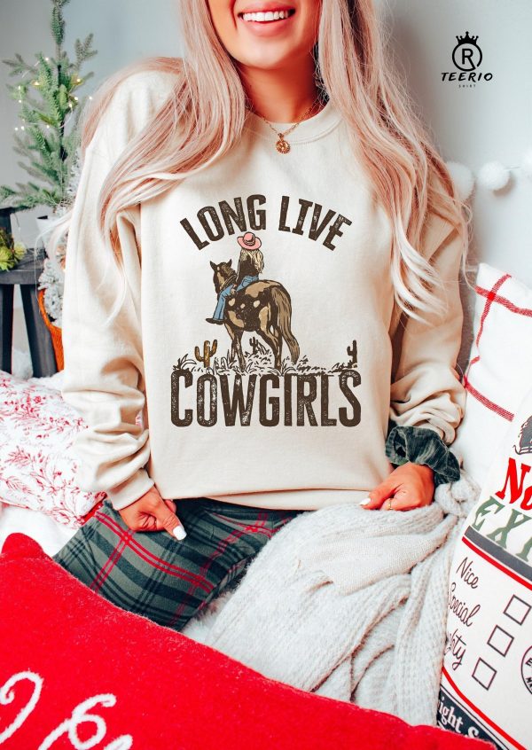 Long live cowgirls Sweatshirt