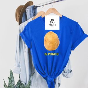 Is Potato T-Shirt