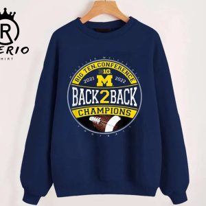 Michigan Back-To-Back Big Ten Championship 2022 Shirt