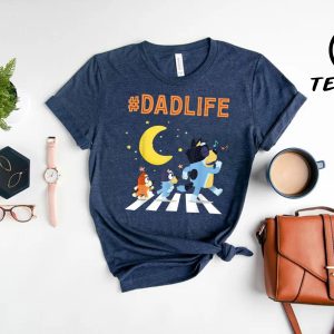 Bluey DadLife Shirt