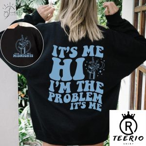 it’s me hi i’m the problem it’s me Taylor Swift crewneck sweatshirt