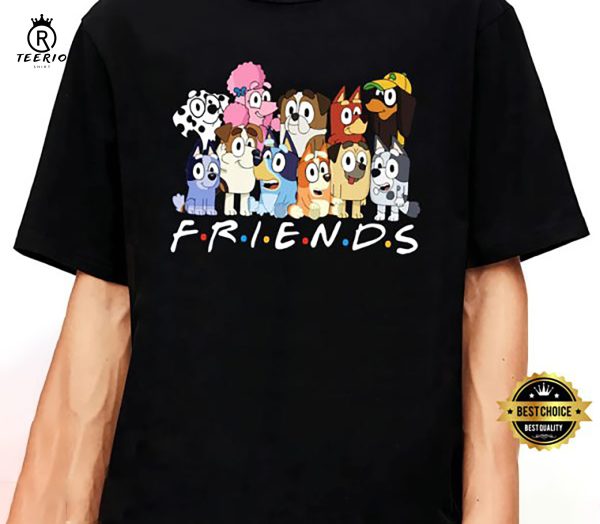 Bluey Friends Gift For Friends T-Shirt