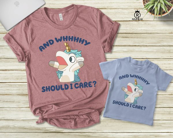 Annnd Why Should I Care Shirt