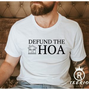 Defund The HOA Funny Husband Gift T-Shirt