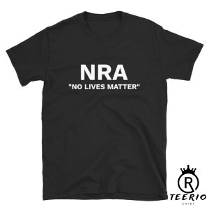 NRA “No Lives Matter” T-Shirt