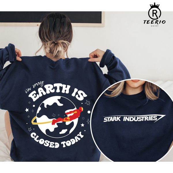 I’m Sorry Earth Is Closed To Day Sweatshirt