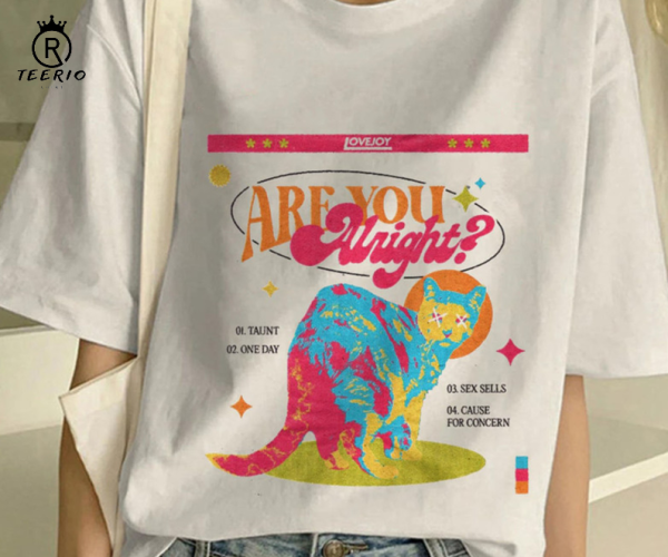 Are You Alright T-shirt