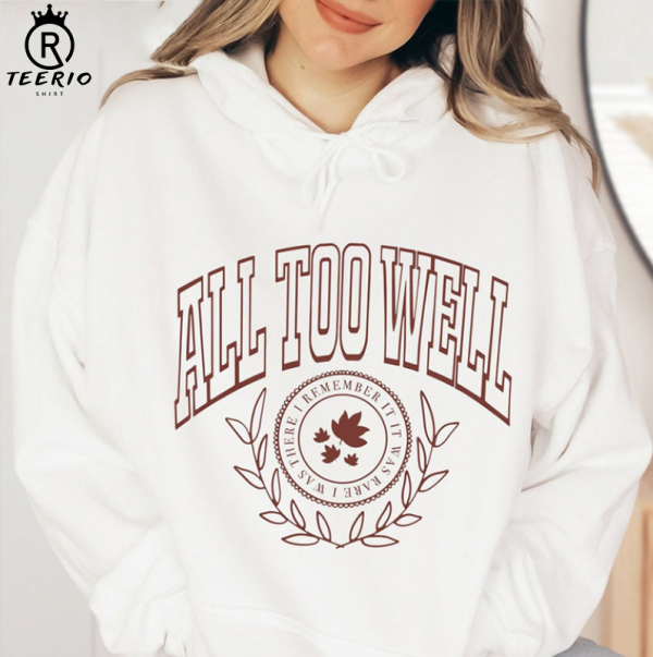 All Too Well Taylor Sweatshirt