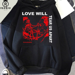 Love Will Tear Us Apart Hoodie