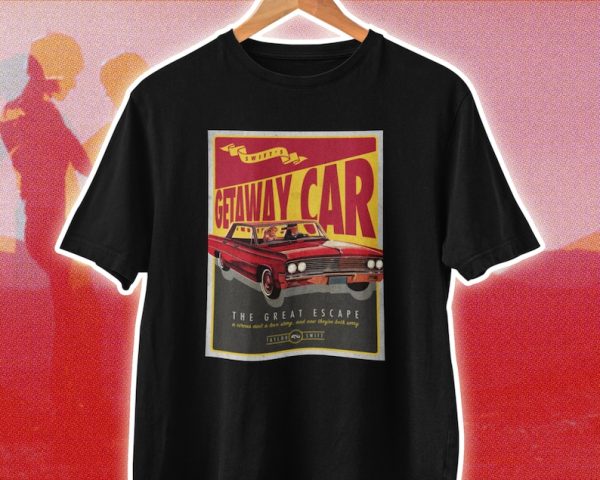 TAYLOR SWIFT Getaway Car T-Shirt