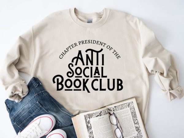 Chapter President Anti Social Book Club Sweatshirt