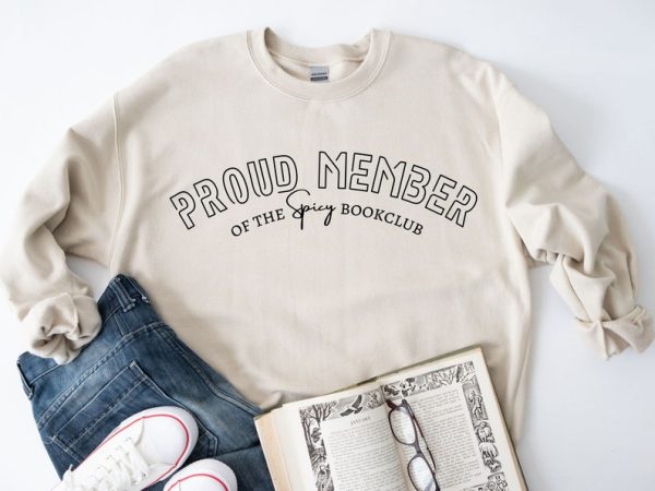 Proud Member of the Spicy Bookclub Sweatshirt