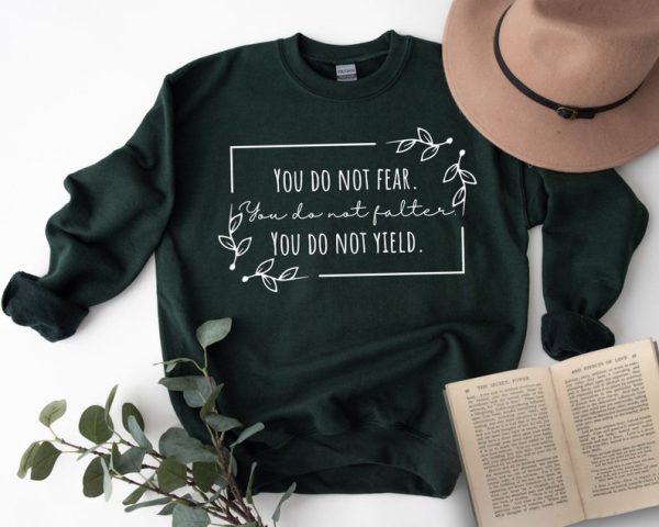 You Do Not Yield Sweatshirt