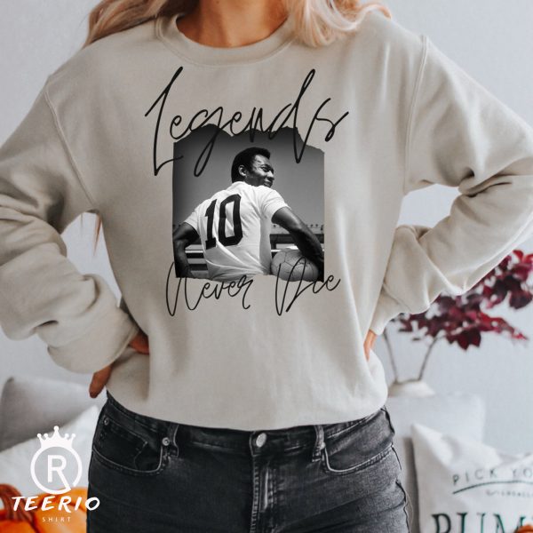 Legends Never Die Pele Sweatshirt