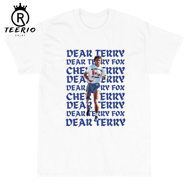 Terry Fox Shirt, Dear Terry Shirt