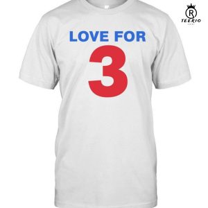 Love For 3 T-Shirt