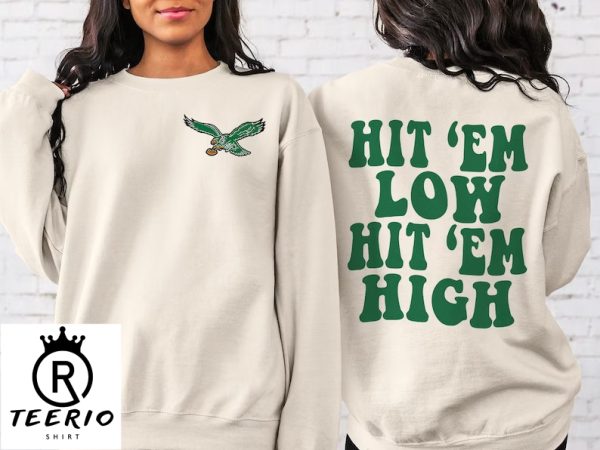 Hit ‘Em Low Hit ‘Em High Sweatshirt