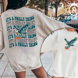 It’s A Philly Thing Shirt