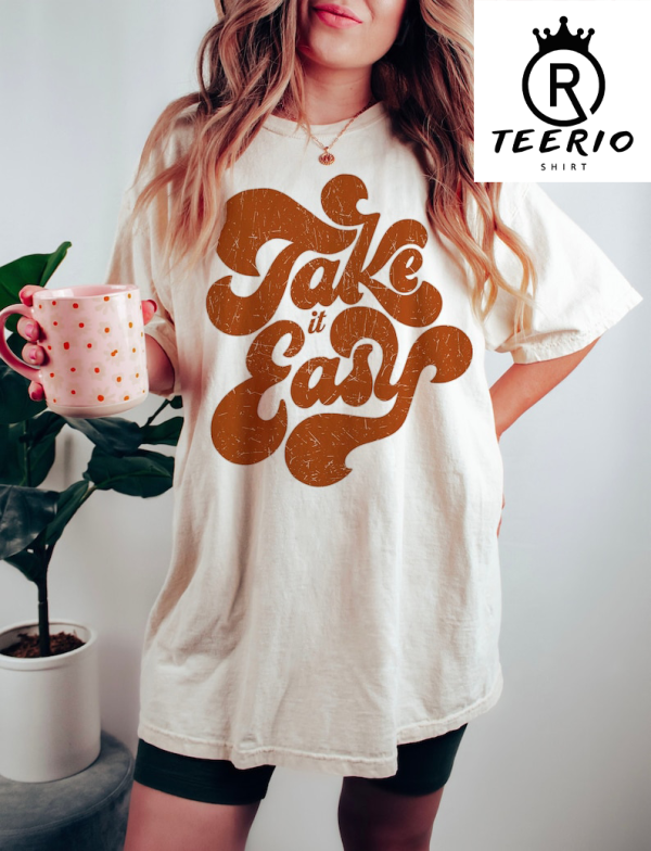 Take it Easy T-Shirt