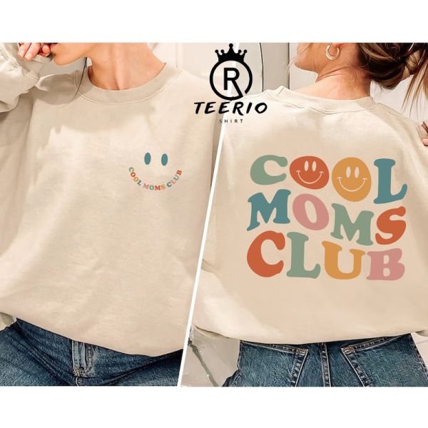 Cool Moms Club Sweatshirt