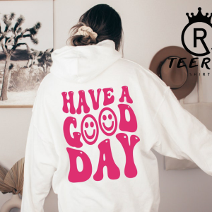 Smile Face Have a Good Day Hoodie