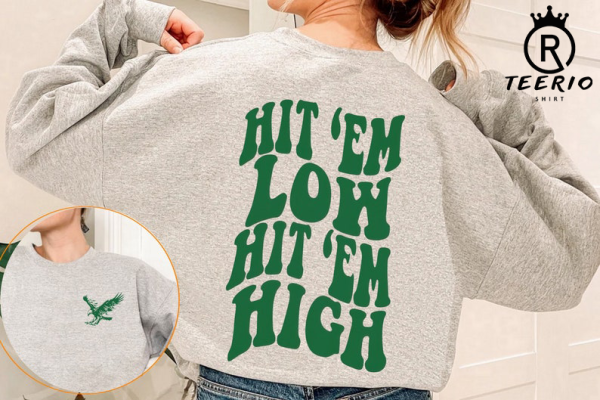 Hit ‘Em Low Hit ‘Em High Sweatshirt