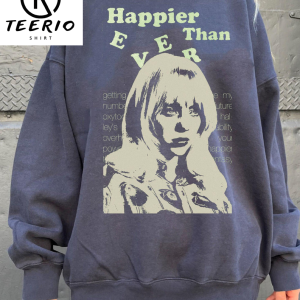 Hap.pi.er Than E.v.e.r Gildan Tshirt