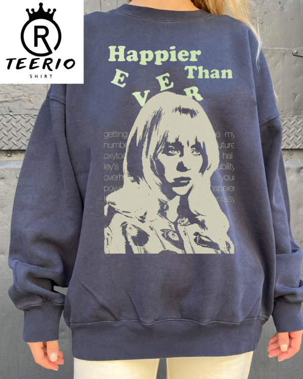 Hap.pi.er Than E.v.e.r Gildan Tshirt