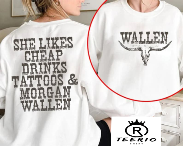 She Likes Cheap Drinks Tattoos And Wallen Western Shirt, Wallen Western T-Shirt, Cowboy Wallen Shirt, Cowboy Girl Sweatshirt- UNISEX T-SHIRT