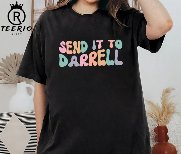 Send it to Darrell Shirt, Lala Kent Tom Sandoval Raquel Leviss Vanderpump Rules Free Shipping Sweatshirt Hoodie,T-shirt Gift For Her Him