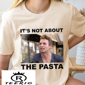 It’s All About The Pasta Shirt, James Kennedy Shirt, Vanderpump Rules Tee Gift Ideas, Funny Quotes Merch, Trending Shirt