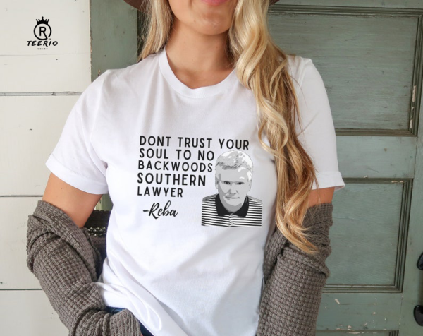 Don’t Trust Your Soul To No Backwoods Southern Lawyer – Murdaugh tshirt