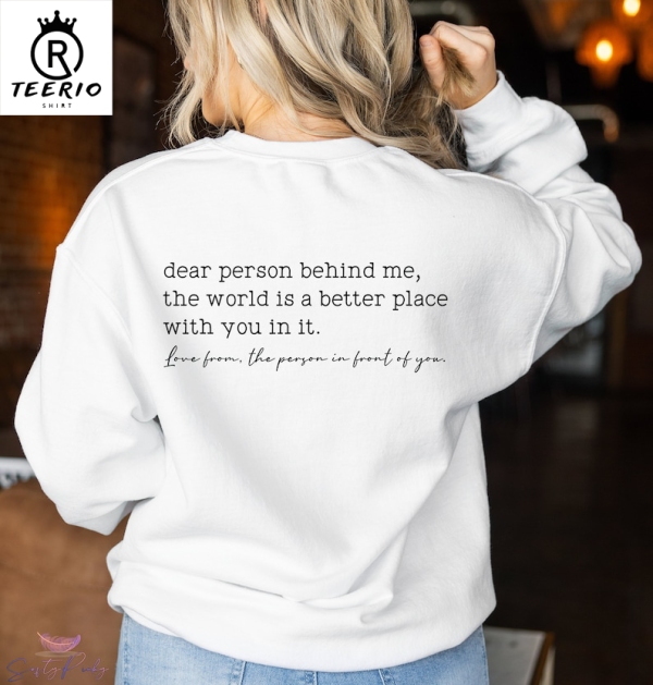 Dear Person Behind Me Sweatshirt