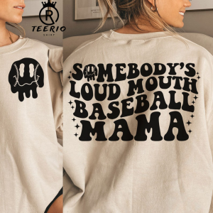 Somebody’s Loud MOUTH Baseball Mama Melting Smile Shirt