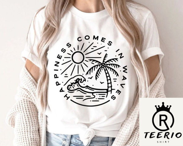 Happiness Comes in Waves SVG Shirt