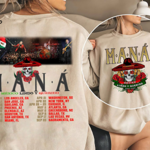 Mana Shirts, Mana Tour 2023 Hoodie, Mana Band Tshirt, Mana Concert Shirt, México Lindo Y Querido Tour Shirt, Music Tour 2023 Shirts