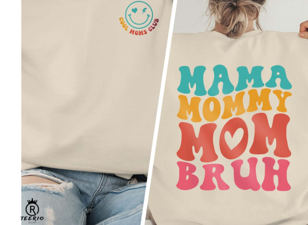 Cool Moms Club Mama Mommy Mom Bruh Sweatshirt, Funny Mom Shirt, Gift for Mom, Mama Sweatshirt, Mothers Day Shirt, Mom Gift for New Mom