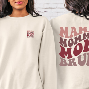 Mom Life Sweatshirt, Motherhood T-Shirt, Mothers Day Gift, Mama Sweatshirt, Sarcastic Mommy Hoodie, Funny Bruh Shirt, Mother’s Day Sweater