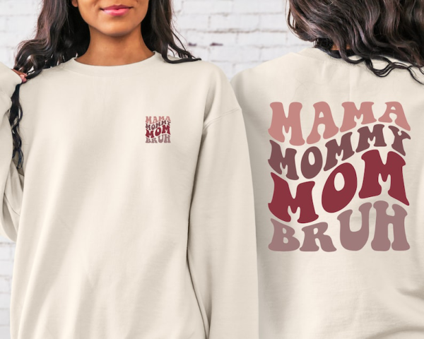 Mom Life Sweatshirt, Motherhood T-Shirt, Mothers Day Gift, Mama Sweatshirt, Sarcastic Mommy Hoodie, Funny Bruh Shirt, Mother’s Day Sweater