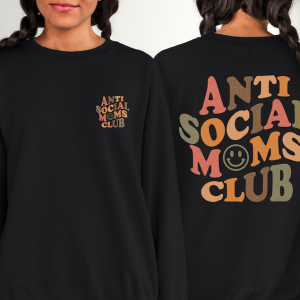 Anti Social Moms Club Sweatshirt, Cool Mam Sweatshirt , Mom Life Sweater, Gift For Mom, Anti Social Club Hoodie, Mothers Day Sweatshirt