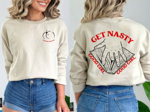 Get Nasty Good Girl Russ 2 Side Shirt, Good Girl Shirt, SMUT Sweatshirt, Booktok Tee Sweatshirt Hoodies