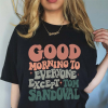 Good Morning to Everyone Except Tom Sandoval, Vanderpump Rules Drama, Ariana Madix & Tom Sandoval Breakup, Bravo TV Crewneck Sweatshirt