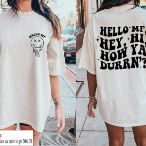 Hello MF Hey Hi How Ya Durrn T-Shirt, Rapper Shirt, Gift For Men Women