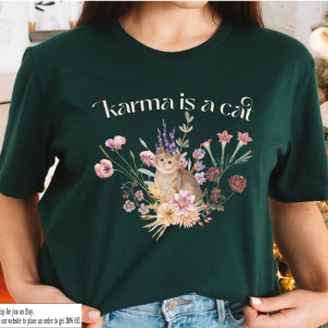 Karma is a Cat Shirt, Swiftie Gift For Her, Flower Cat Shirt, Karma is a Cat T Shirt, Swiftie Youth Shirt, Taylor Gift