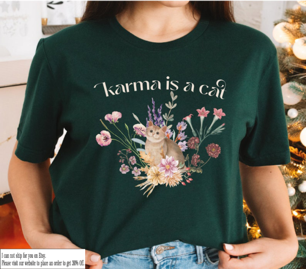 Karma is a Cat Shirt, Swiftie Gift For Her, Flower Cat Shirt, Karma is a Cat T Shirt, Swiftie Youth Shirt, Taylor Gift