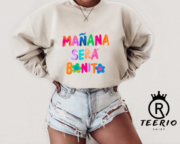 Mañana Sera Bonito Shirt, Karol G Sweatshirt