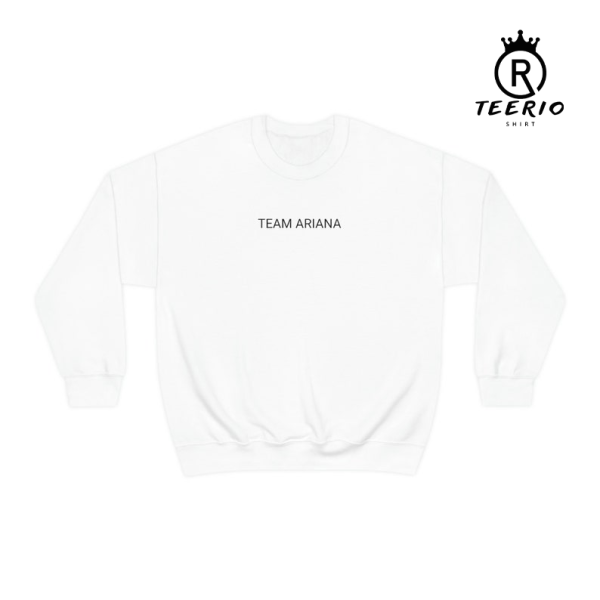 Team Ariana Sweatshirt