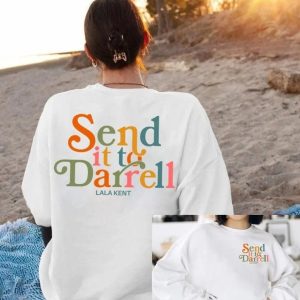 Send it to Darrell Sweatshirts, Vanderpump Rules, Send it to Darrell Shirt, Bravo Sweatshirt, Scandoval Shirt, Lala Kent tShirt