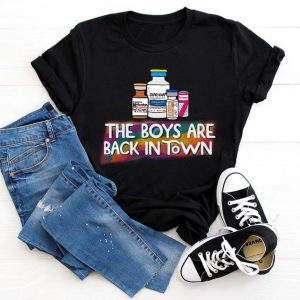 The Boys Are Back In Town ICU Shirt, Propofol Versed Fentanyl, Pharmacology Funny Shirt, Medicine Shirt, Intensive Care Critical Care Pun T-Shirt