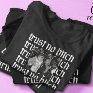 Trust No Bitch Ariana Madix Raquel Leviss Vanderpump Rules Tee Shirt